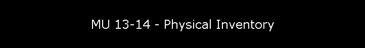MU 13-14 - Physical Inventory