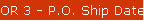 OR 3 - P.O. Ship Date by Vendor