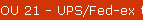 OU 21 - UPS/Fed-ex tracking