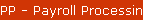 PP - Payroll Processing