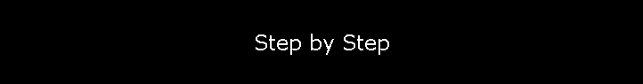 Step by Step