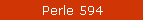 Perle 594