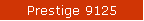 Prestige 9125