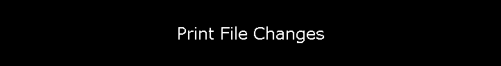Print File Changes