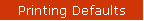 Printing Defaults
