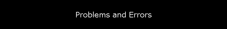 Problems and Errors