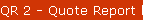 QR 2 - Quote Report by Name
