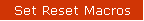 Set Reset Macros