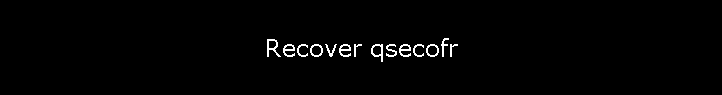 Recover qsecofr