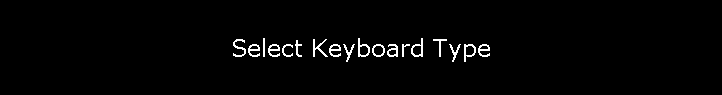 Select Keyboard Type