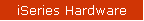 iSeries Hardware