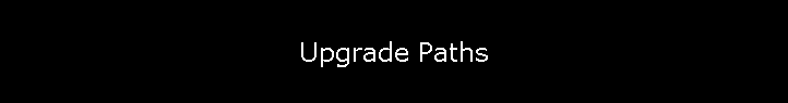 Upgrade Paths