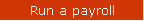 Run a payroll