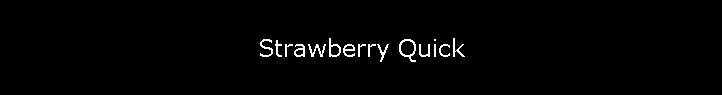 Strawberry Quick