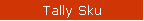 Tally Sku