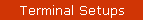Terminal Setups
