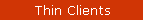 Thin Clients