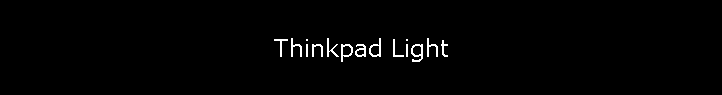 Thinkpad Light