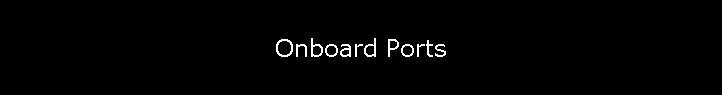 Onboard Ports