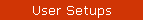 User Setups
