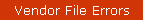 Vendor File Errors