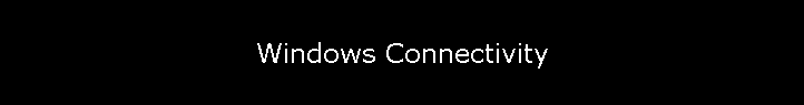 Windows Connectivity