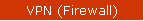 VPN (Firewall)