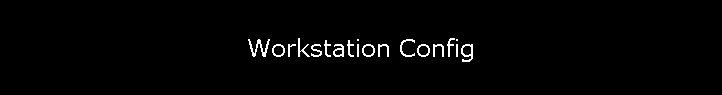 Workstation Config