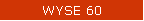 WYSE 60